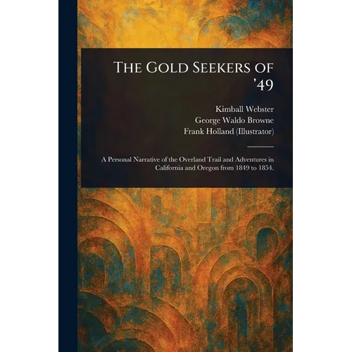 The Gold Seekers of '49