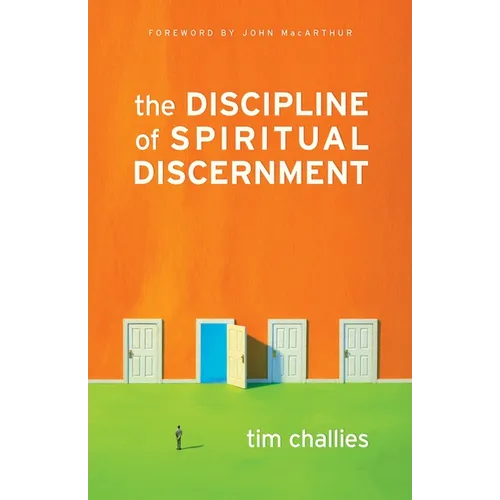The Discipline of Spiritual Discernment