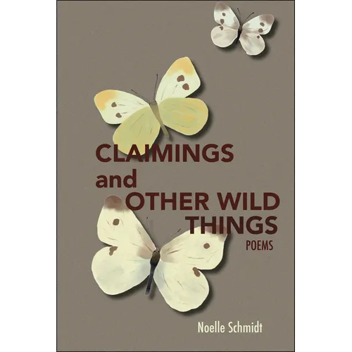 Claimings and Other Wild Things