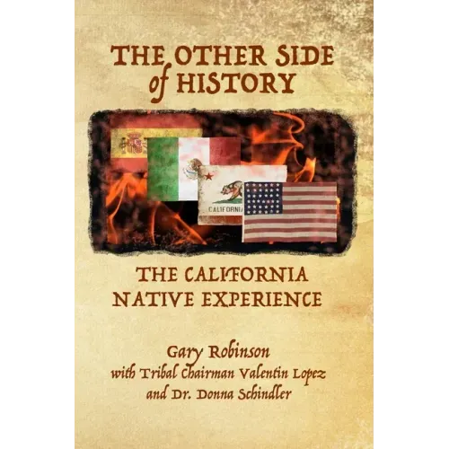 The Other Side of History: The California Native Experience