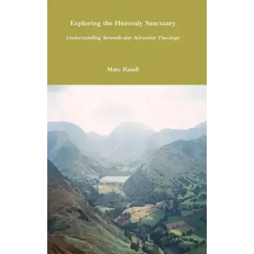 Exploring the Heavenly Sanctuary: Understanding Seventh-day Adventist Theology