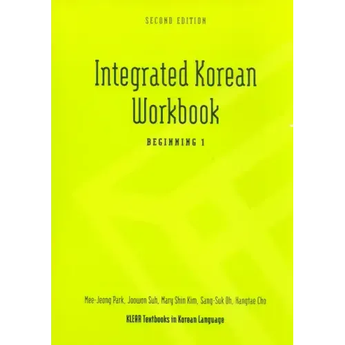 Integrated Korean Workbook: Beginning 1, Second Edition