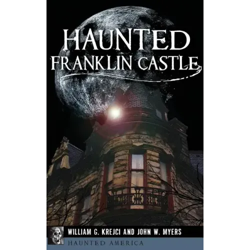 Haunted Franklin Castle