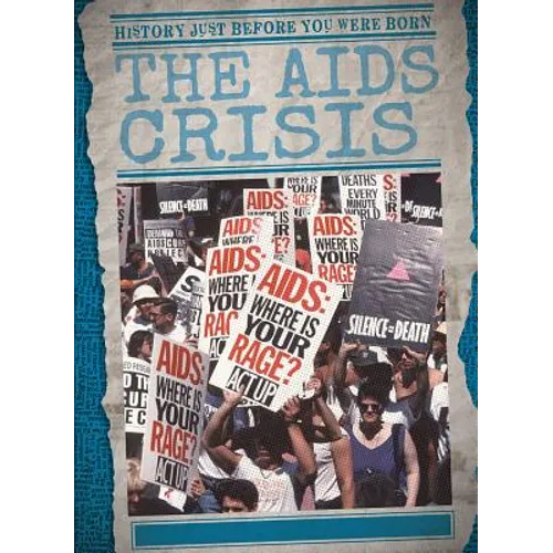 The AIDS Crisis