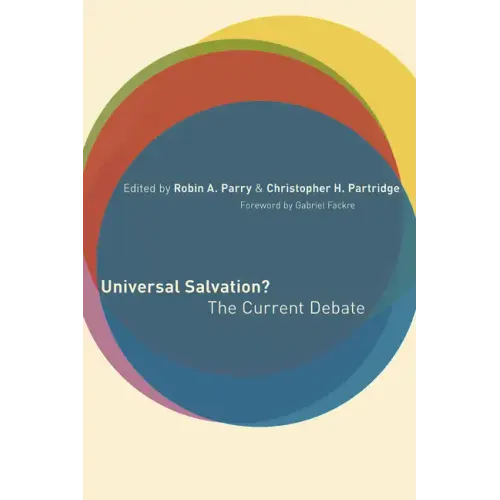 Universal Salvation?: The Current Debate
