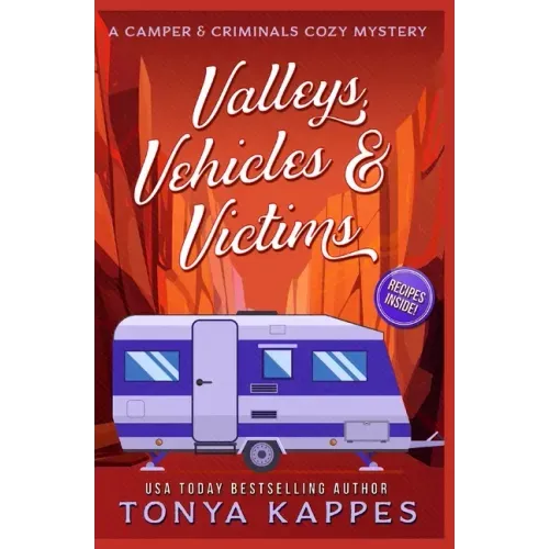Valleys, Vehicles & Victims: A Camper & Criminals Cozy Mystery Series