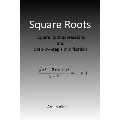 Square Roots: Square Root Expressions and Step-by-Step Simplification