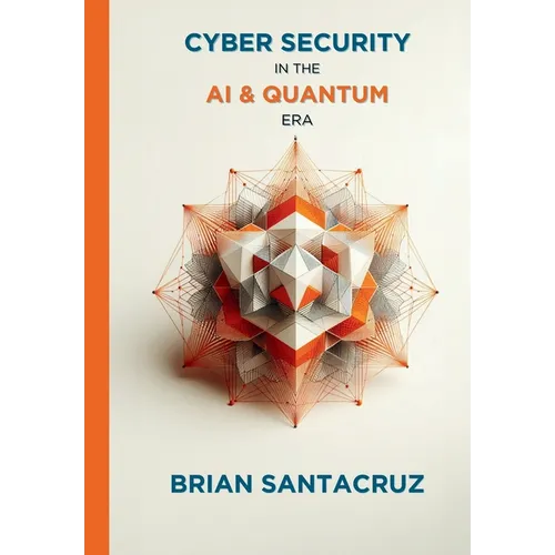 Cybersecurity in the AI & Quantum Era
