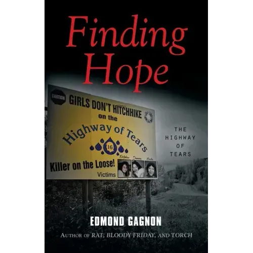 Finding Hope: The Highway of Tears