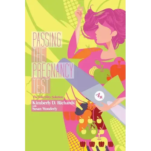 Passing the Pregnancy Test: The Infertility Solution