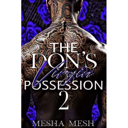 The Don's Virgin Possession 2: The Finale