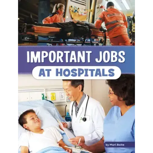 Important Jobs at Hospitals