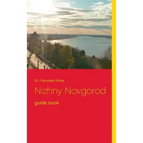 Nizhny Novgorod: guide book