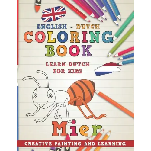 Coloring Book: English - Dutch I Learn Dutch for Kids I Creative Painting and Learning.