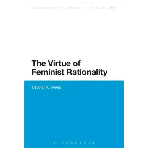 The Virtue of Feminist Rationality