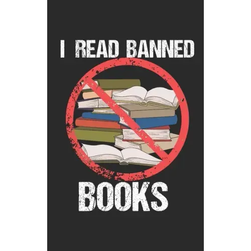 I Read Banned Books: Notebook, 120 pages, 5x8", dot grid