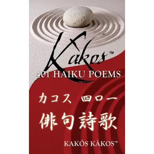 Kakos 401 Haiku Poems