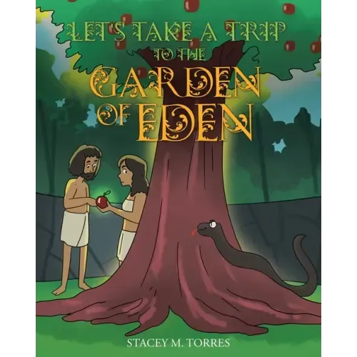Let's Take a Trip to The Garden of Eden
