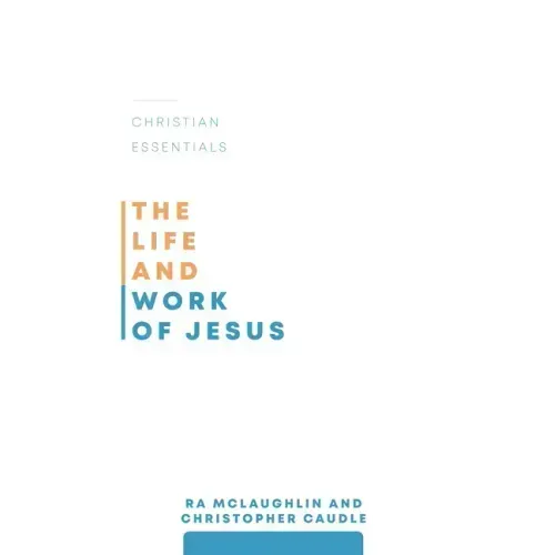The Life and Work of Jesus