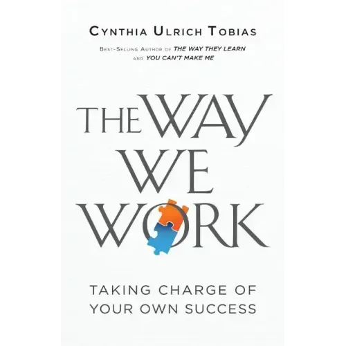 The Way We Work: Taking Charge of Your Own Success