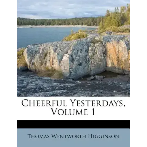 Cheerful Yesterdays, Volume 1