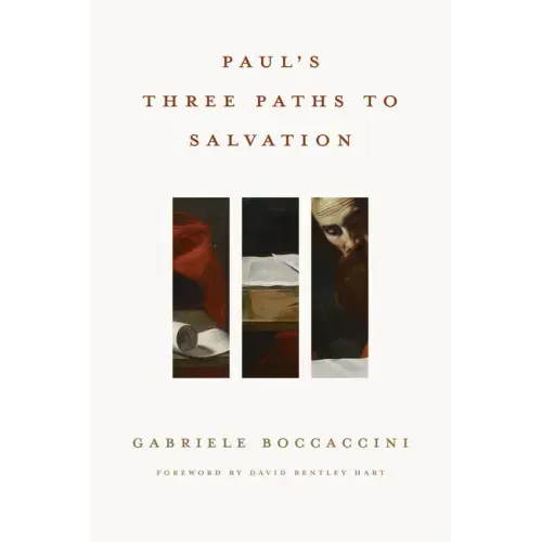 Paul's Three Paths to Salvation
