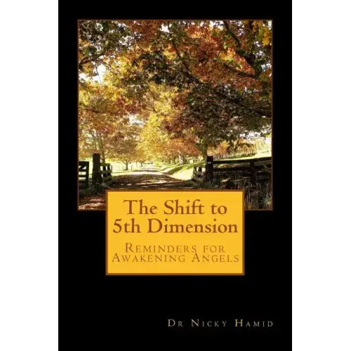 The Shift to 5th Dimension: Reminders for Awakening Angels