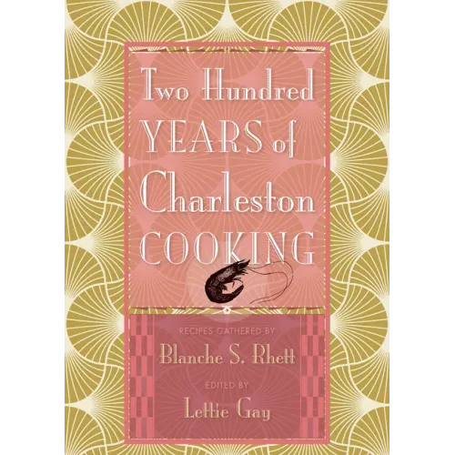 Two Hundred Years of Charleston Cooking
