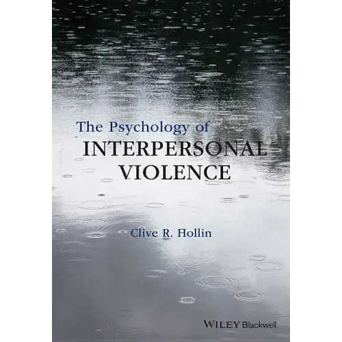 The Psychology of Interpersonal Violence