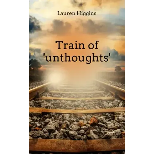 Train of 'unthoughts'