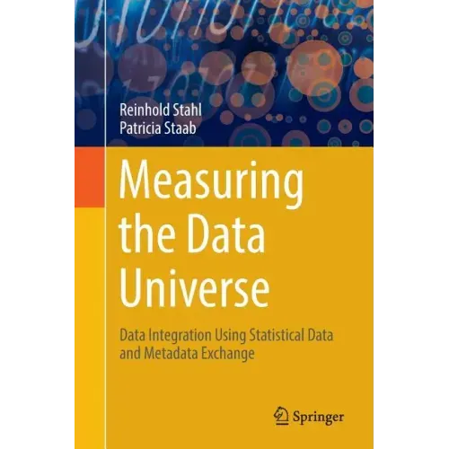 Measuring the Data Universe: Data Integration Using Statistical Data and Metadata Exchange