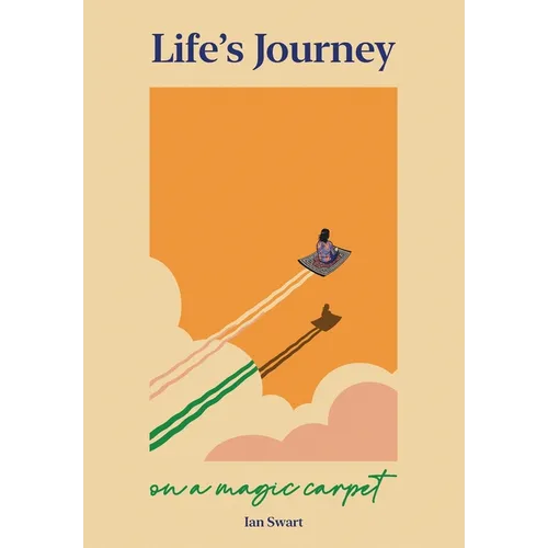 Life's Journey on a Magic Carpet