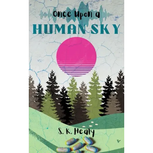 Once Upon a Human Sky