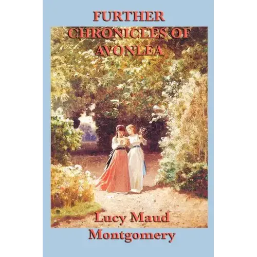 Further Chronicles of Avonlea