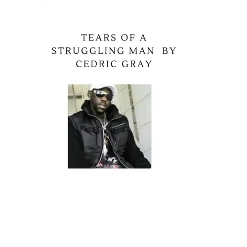 Tears Of A Struggling Man.