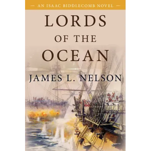 Lords of the Ocean: An Isaac Biddlecomb Novel