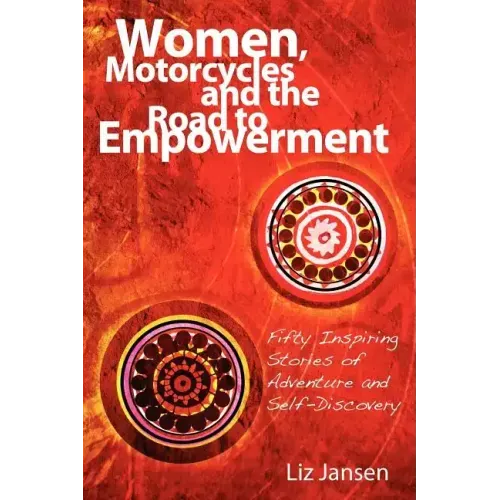 Women, Motorcycles and the Road to Empowerment