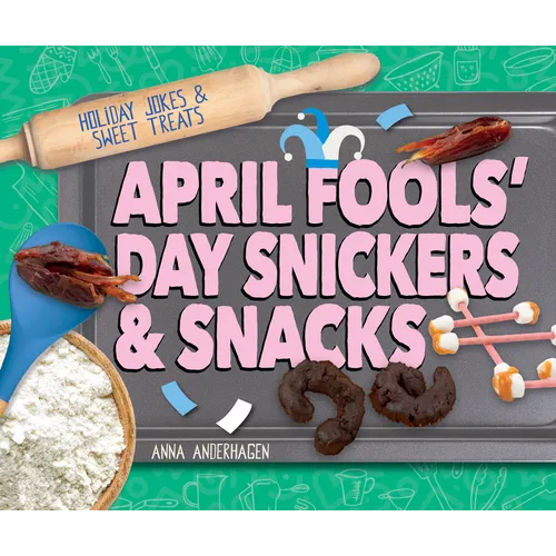 April Fools' Day Snickers & Snacks
