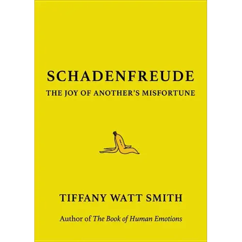 Schadenfreude: The Joy of Another's Misfortune