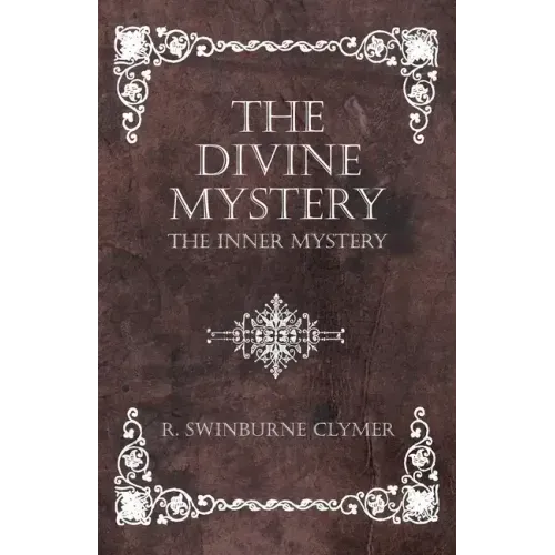 The Divine Mystery - The Inner Mystery