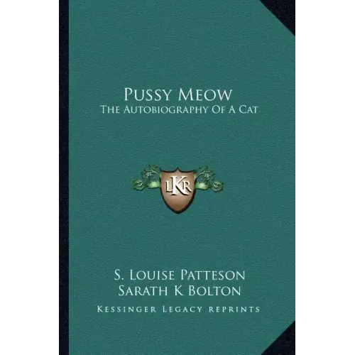 Pussy Meow: The Autobiography of a Cat