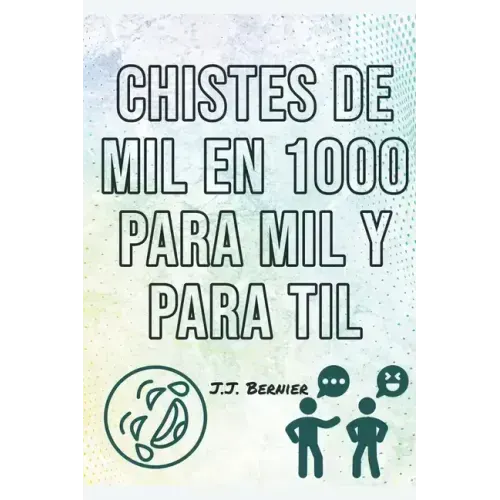 Chistes de 1000 en Mil para mil y para til