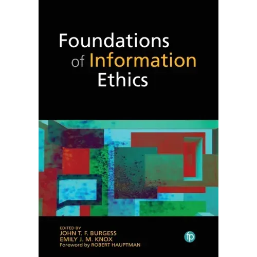 Foundations of Information Ethics