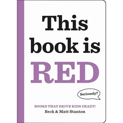 Books That Drive Kids Crazy!: This Book Is Red