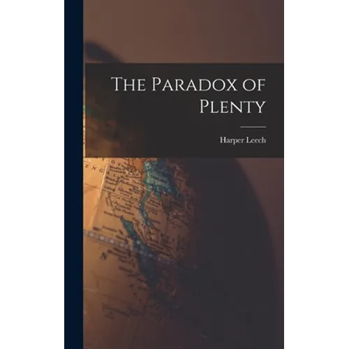 The Paradox of Plenty