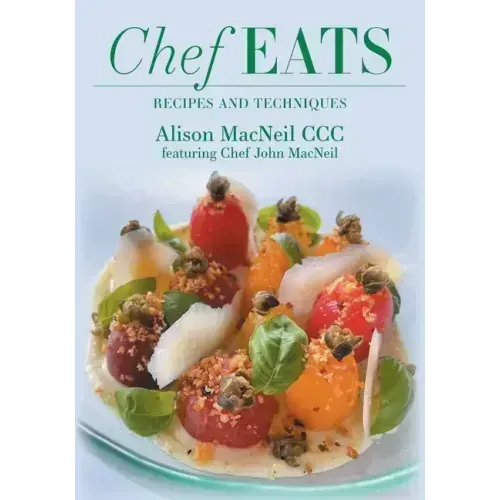 Chef Eats: Recipes and Techniques