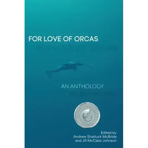 For Love of Orcas: An Anthology