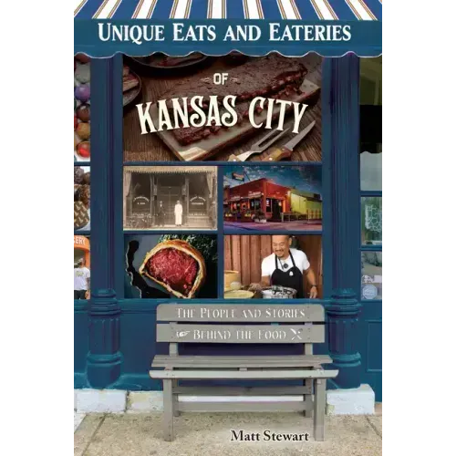 Unique Eats and Eateries of Kansas City