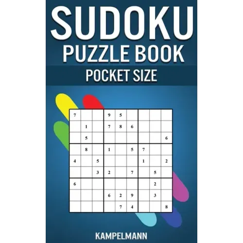 Sudoku Puzzle Book Pocket Size: 250 Easy to Medium Sudokus with Solutions - 5" x 8" Small & Compact Edition