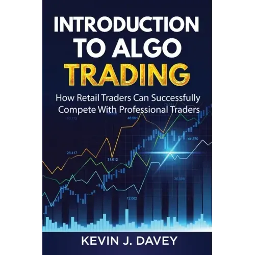 Introduction To Algo Trading: How Retail Traders Can Successfully Compete With Professional Traders